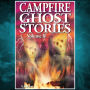 Campfire Ghost Stories: Volume II