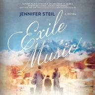 Exile Music: A Novel