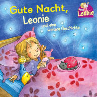 Leonie: Gute Nacht, Leonie; Kann ich schon!, ruft Leonie (Abridged)
