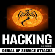 HACKING: Denial of Service Attacks