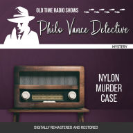 Philo Vance Detective: Nylon Murder Case: Nylon Murder Case