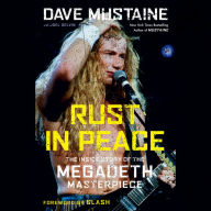 Rust in Peace: The Inside Story of the Megadeth Masterpiece