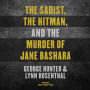 The Sadist, the Hitman, and the Murder of Jane Bashara