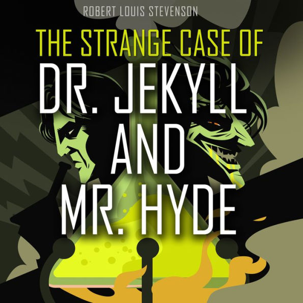 The Strange Case of Dr. Jekyll and Mr. Hyde