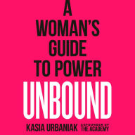 Unbound: A Woman's Guide to Power