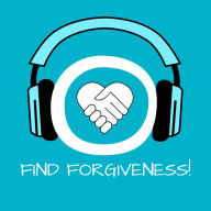 Find Forgiveness!: Verzeihen lernen mit Hypnose