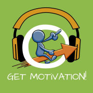 Get Motivation!: Selbstmotivation steigern mit Hypnose