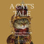 A Cat's Tale: A Journey Through Feline History