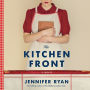 The Kitchen Front: A Novel