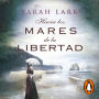 Hacia los mares de la libertad (Trilogía del árbol Kauri 1)