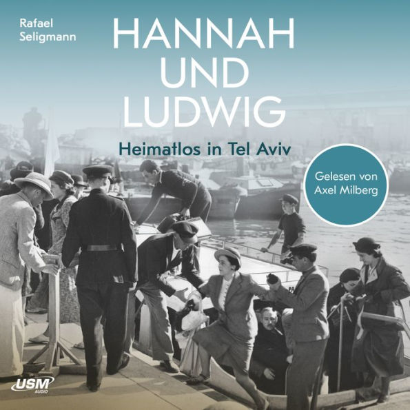 Hannah und Ludwig: Heimatlos in Tel Aviv