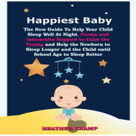 Happiest Baby: The New Guide To Help Your Child Sleep Well At Night. Poems and interactive Support to Calm ...