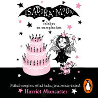 Isadora Moon 3 - Isadora Moon celebra su cumpleaños: ¡Un libro mágico!