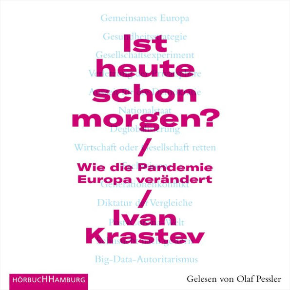 Ist heute schon morgen?: Wie die Pandemie Europa verändert