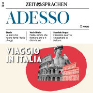 Italienisch lernen Audio - Italienreise: Adesso Audio 12/20 - Viaggio in Italia