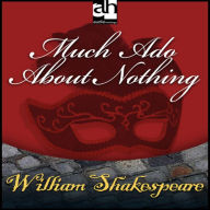 Much Ado About Nothing (Abridged)