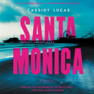 Santa Monica: A Novel