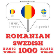 Suedez¿ - Romania: 1000 de cuvinte de baz¿: I listen, I repeat, I speak : language learning course