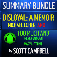 Summary Bundle: Disloyal: A Memoir and Too Much and Never Enough