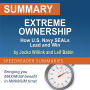 Summary of Extreme Ownership by Jocko Willink and Leif Babin