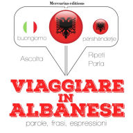 Viaggiare in Albanese: 