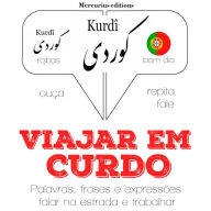 Viajar em curdo: Ouça, repita, fale: método de aprendizagem de línguas