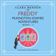 Freddy Pilkington-Soames Adventures: Books 1-3