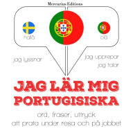 Jag lär mig portugisiska: Jeg lytter, jeg gentager, jeg taler: sprogmetode