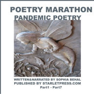 Poetry Marathon - Pandemic Poetry: Part1- Part 7