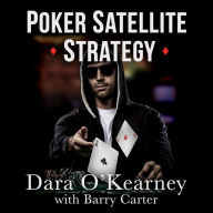 Poker Satellite Strategy: How to qualify for the main events of high stakes live and online poker tournaments (Abridged)