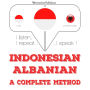 Saya belajar Albania: I listen, I repeat, I speak : language learning course