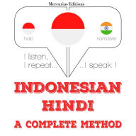 Saya belajar Hindi: I listen, I repeat, I speak : language learning course