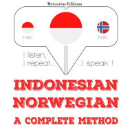 Saya belajar Norwegia: I listen, I repeat, I speak : language learning course