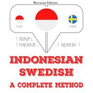 Saya belajar Swedia: I listen, I repeat, I speak : language learning course