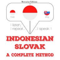 Saya belajar Slowakia: I listen, I repeat, I speak : language learning course