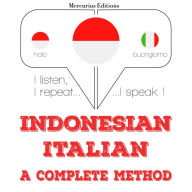Saya belajar bahasa Italia: I listen, I repeat, I speak : language learning course