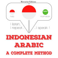 Saya belajar bahasa Arab: I listen, I repeat, I speak : language learning course