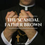 The Scandal of Father Brown