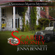 Scared Money: A Savannah Martin Novel