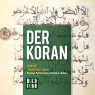 Der Koran (Ungekürzt)