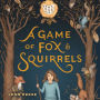 A Game of Fox & Squirrels