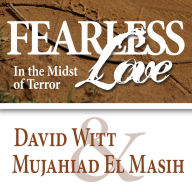 Fearless Love in the Midst of Terror: Rediscovering Jesus' Spirit of Martyrdom