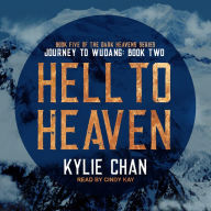 Hell to Heaven: Journey to Wudang: Book Two