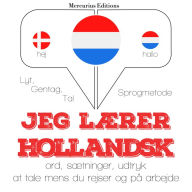 Jeg lærer hollandsk: Lyt, gentag, tal: sprogmetode
