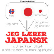 Jeg lærer japansk: Jeg hører, jeg gjentar, jeg snakker