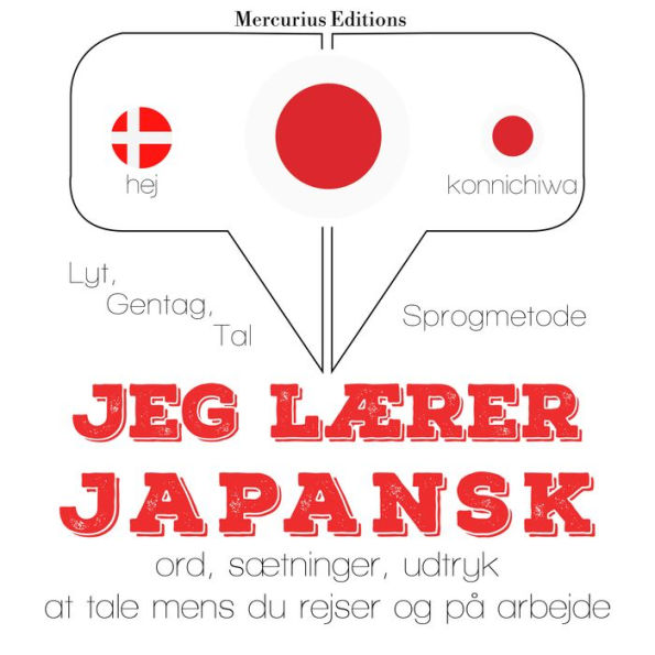 Jeg lærer japansk: Lyt, gentag, tal: sprogmetode