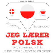 Jeg lærer polsk: Lyt, gentag, tal: sprogmetode