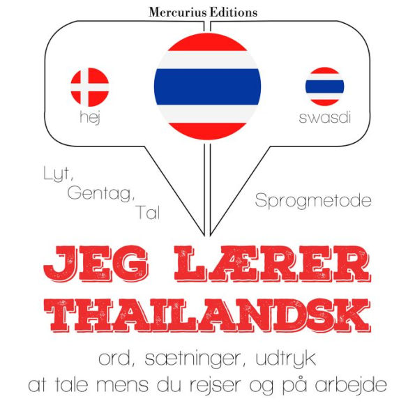 Jeg lærer thailandsk: Lyt, gentag, tal: sprogmetode