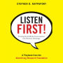 Listen First!: Turning Social Media Conversations Into Business Advantage