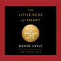 The Little Book of Talent: 52 Tips for Improving Your Skills